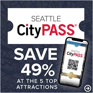 Seattle CityPASS Save 49% at the 5 top attractions