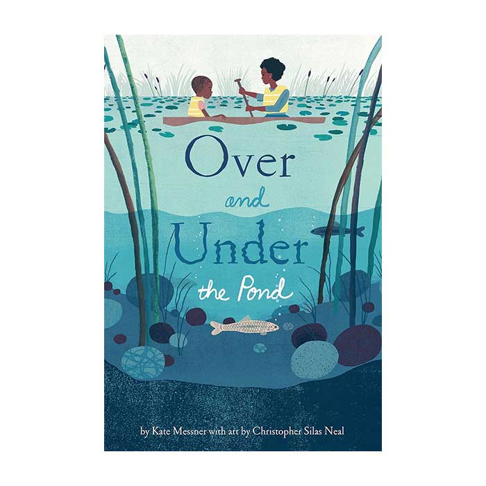 Over and Under the Pond by Kate Messner 