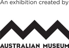An exhibition created by Australian Museum