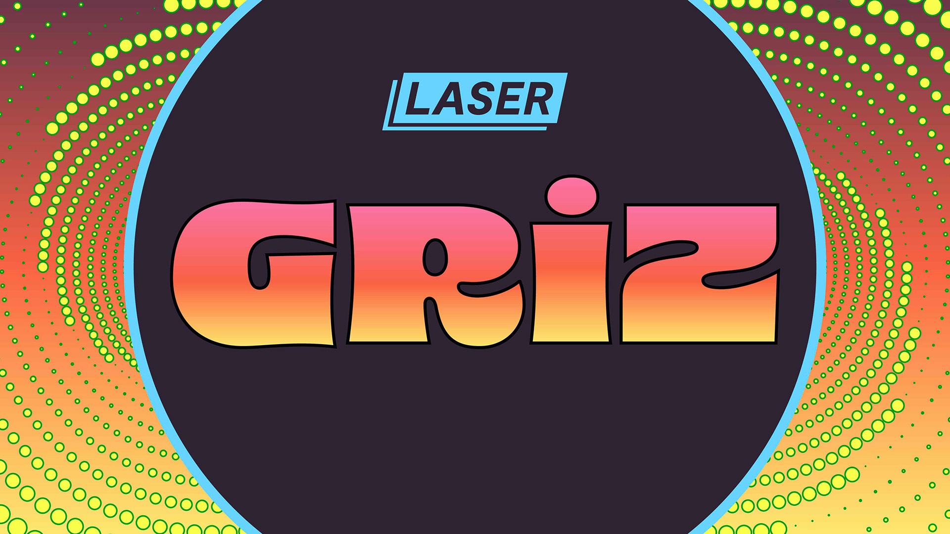 Laser GRiZ