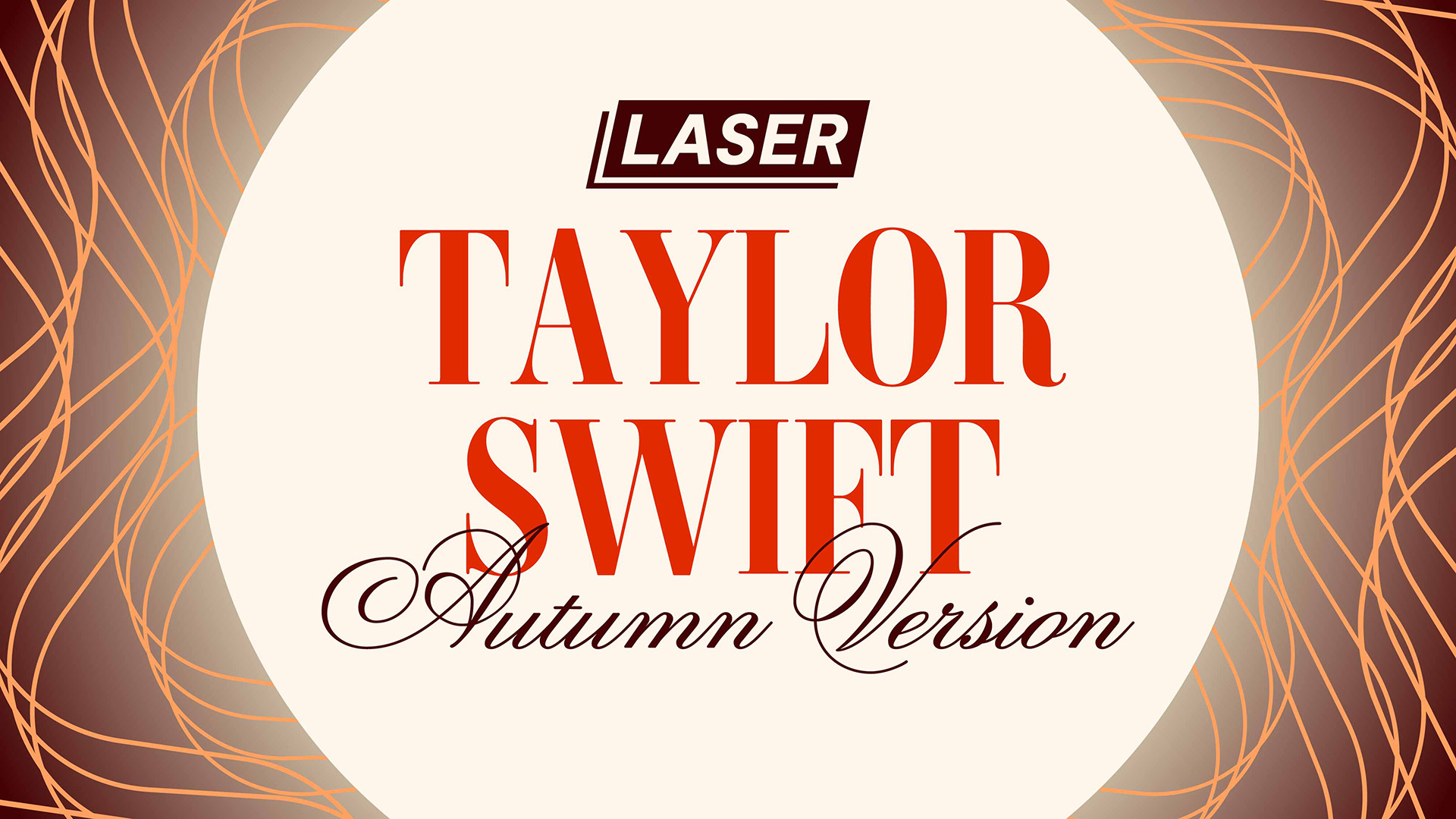 Laser Taylor Swift: Autumn Version