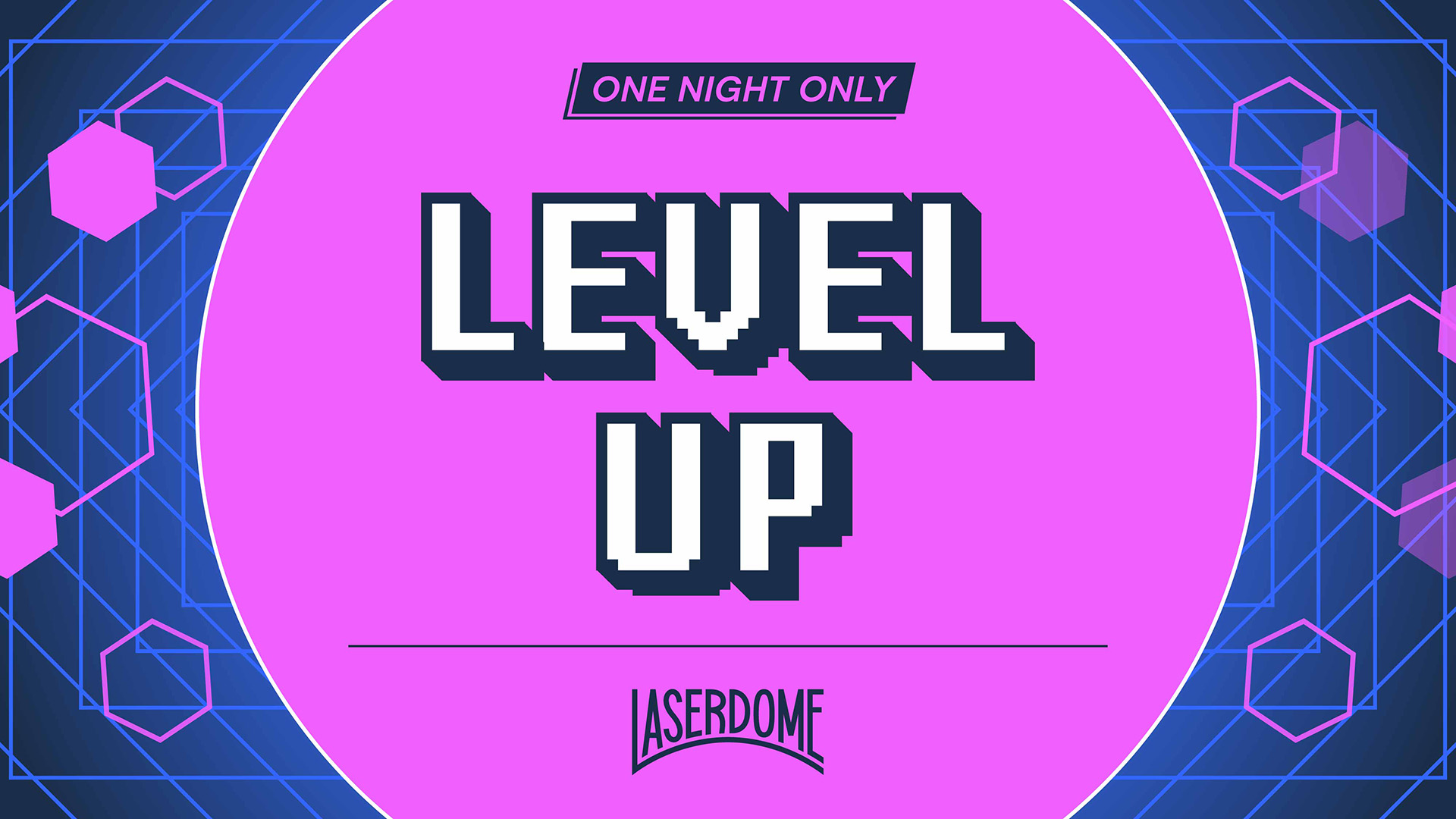 One Night Only Level Up