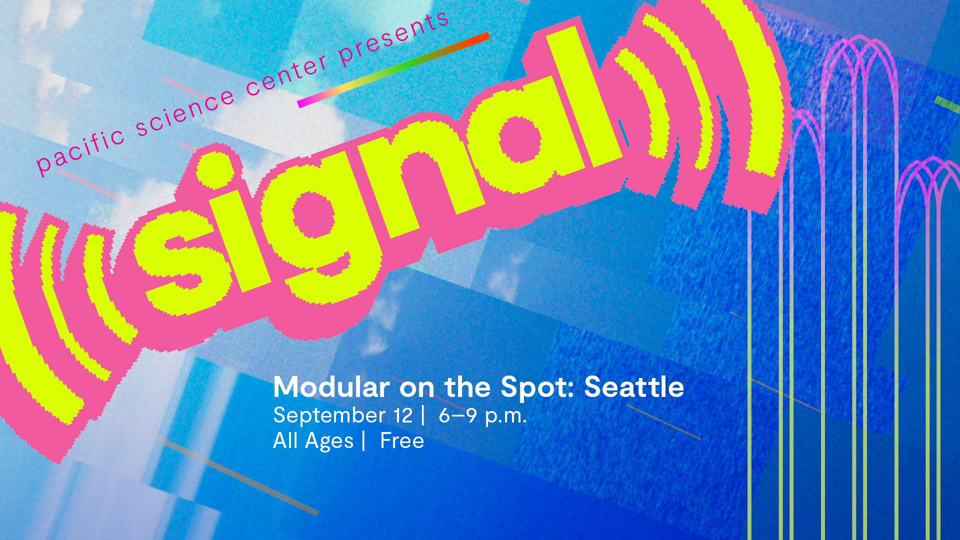 PacSci presents Signal: Modular on the Spot Seattle