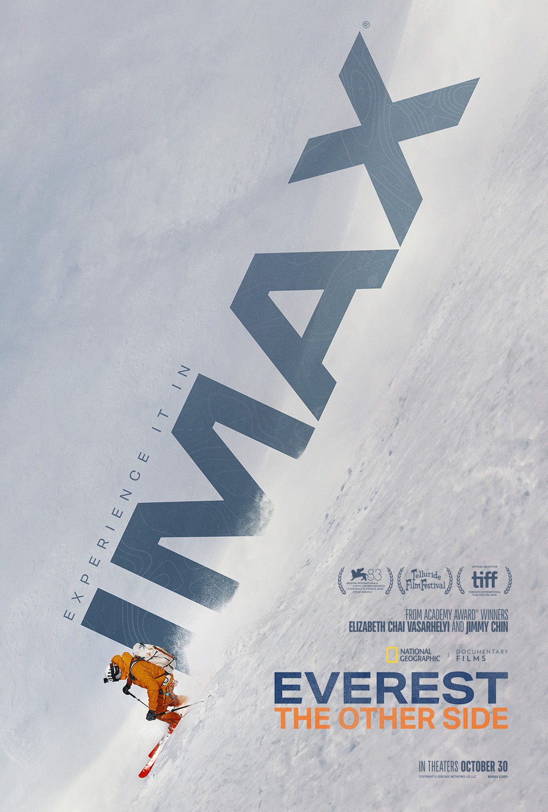 Everest, The Other Side. IMAX. In theaters october 30.
